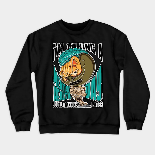 I'm Taking A Mental Health Day with Hannibal Lector Crewneck Sweatshirt by eShirtLabs